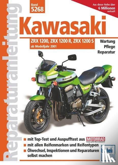 Schermer, Franz Josef, Mader, Helmut, Strauß, Helmut - Kawasaki ZRX 1200/1200 R/1200 S