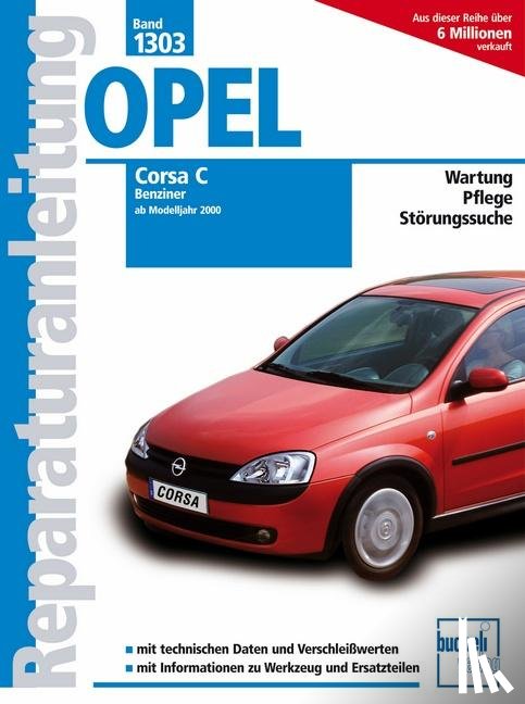 Schröder, Friedrich - Opel Corsa C - Benziner, alle Otto-Motoren, Bj. 2000-2006