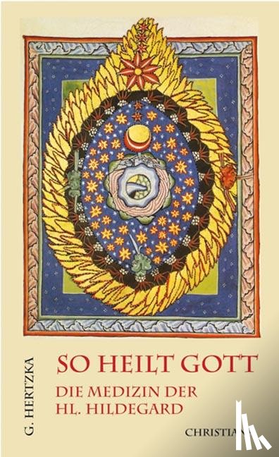 Hertzka, Gottfried - So heilt Gott