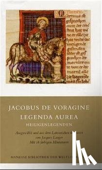 Jacobus de Voragine - Legenda aurea