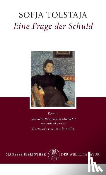 Tolstaja, Sofja - Eine Frage der Schuld