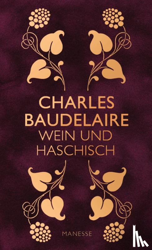 Baudelaire, Charles - Wein und Haschisch