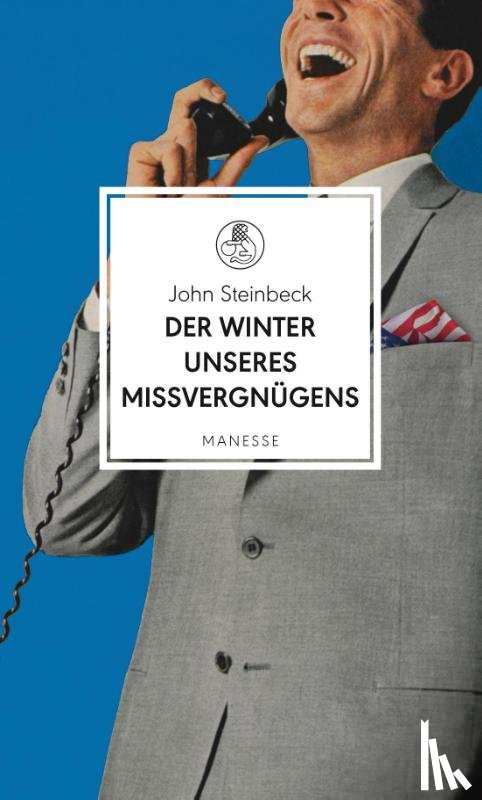 Steinbeck, John - Der Winter unseres Missvergnügens