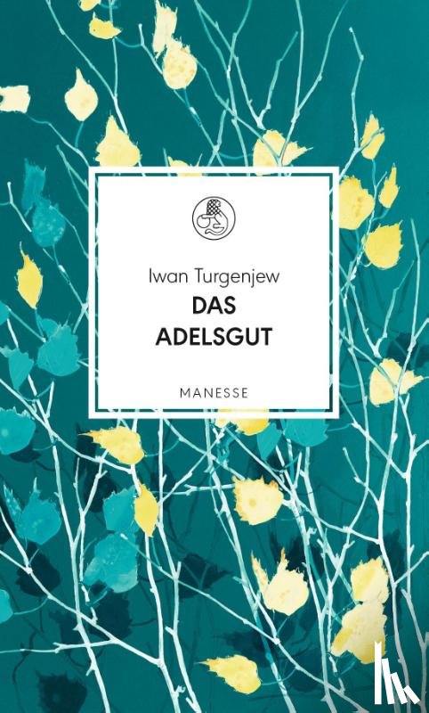 Turgenjew, Iwan - Das Adelsgut