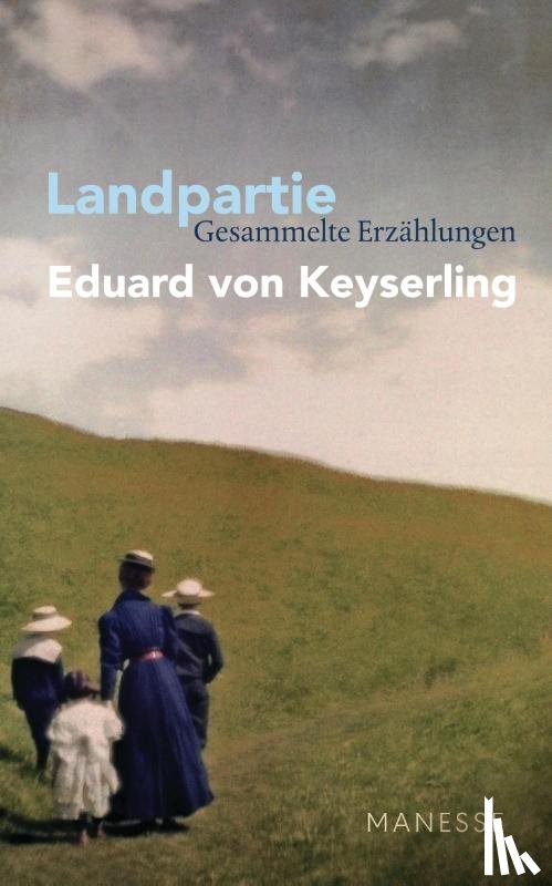 Keyserling, Eduard Von - Landpartie