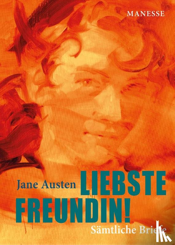 Austen, Jane - Liebste Freundin!