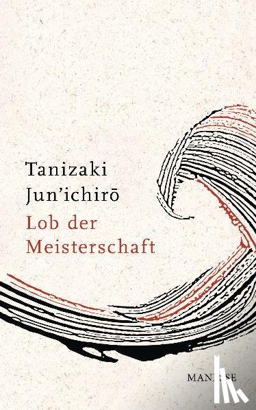 Tanizaki, Jun'ichiro - Lob der Meisterschaft