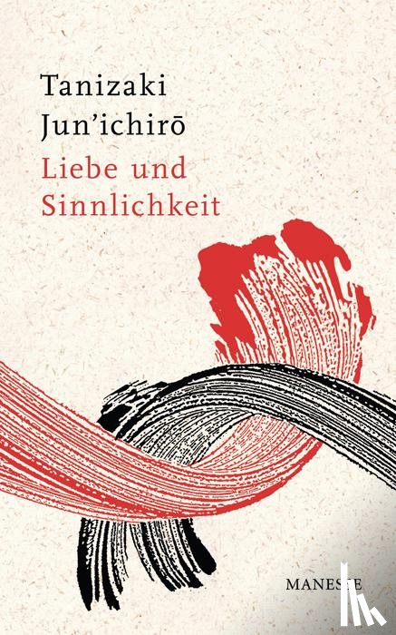 Tanizaki, Jun'ichiro - Liebe und Sinnlichkeit