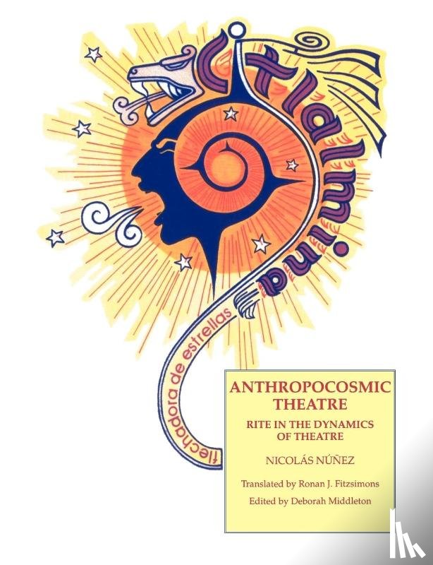 Nunez, Nichos - Anthropocosmic Theatre