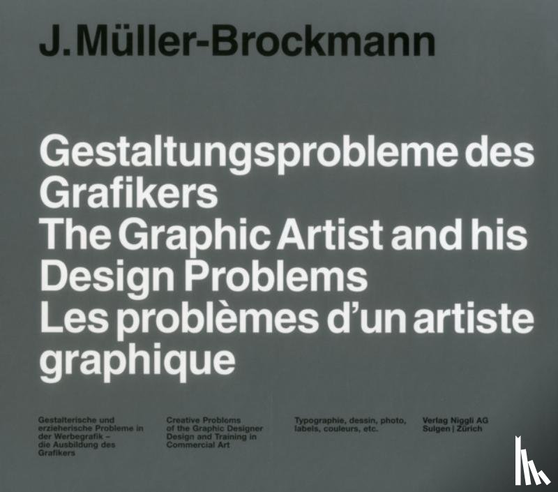 Müller-Brockmann, Josef - The Graphic Artist and his Design Problems