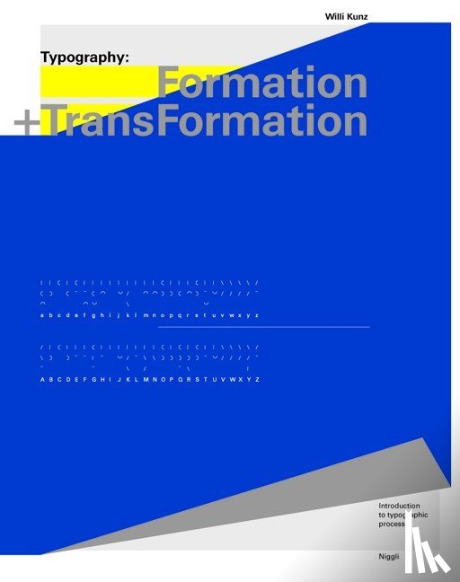 Kunz, Willi - Typography: Formation and TransFormation