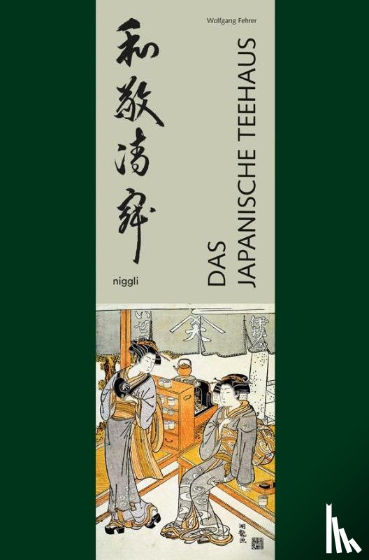 Fehrer, Wolfgang - Das japanische Teehaus