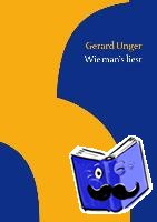 Unger, Gerard - Wie man's liest
