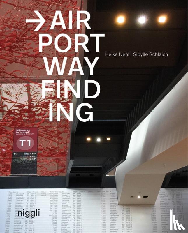 Nehl, Heike, Schlaich, Sibylle - Airport Wayfinding