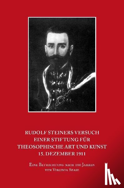 Sease, Virginia - Rudolf Steiners Versuch einer Stiftung für theosophische Art und Kunst - 15. Dezember 1911
