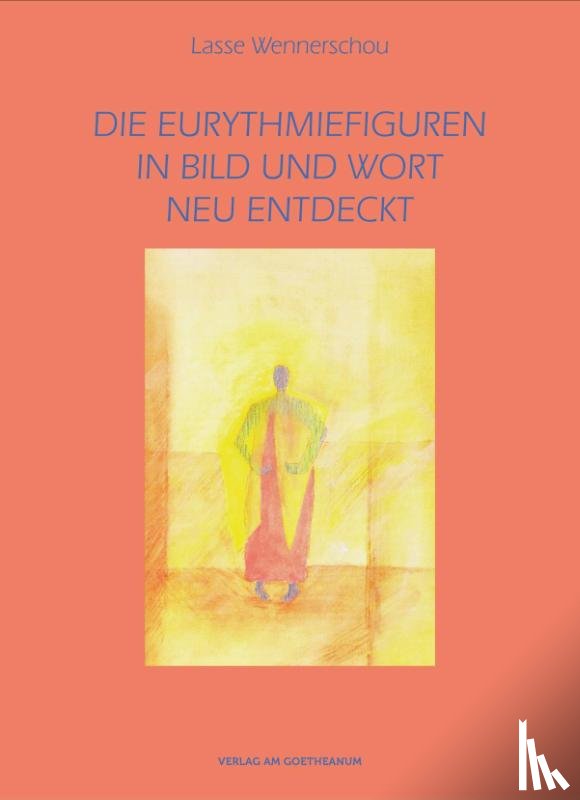 Wennerschou, Lasse - Die Eurythmiefiguren