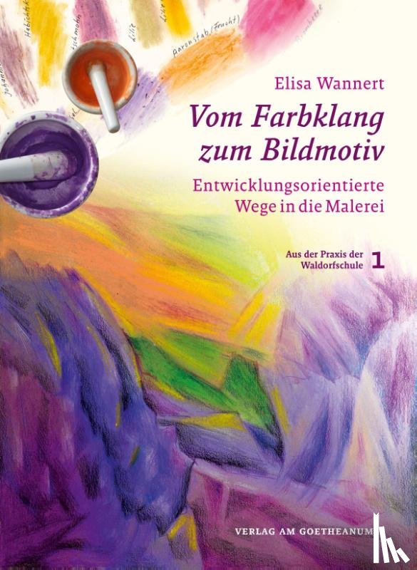 Wannert, Elisa - Vom Farbklang zum Bildmotiv