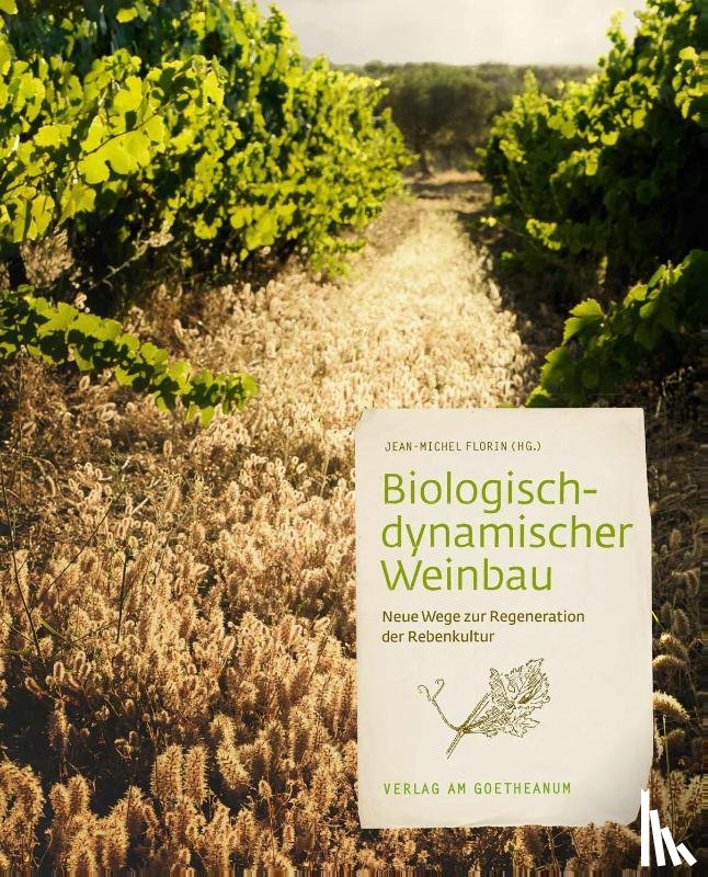  - Biologisch-dynamischer Weinbau