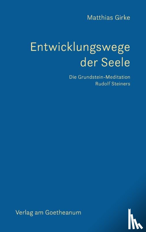 Girke, Matthias - Entwicklungswege der Seele