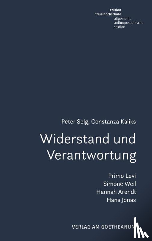 Selg, Peter, Kaliks, Constanza - Widerstand und Verantwortung