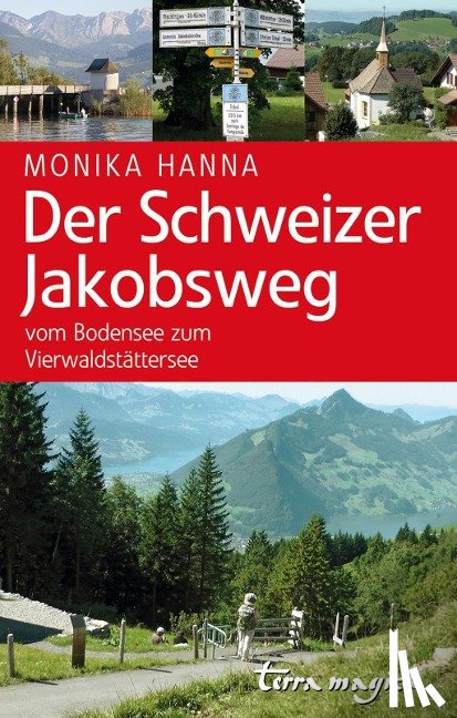 Hanna, Monika - Der Schweizer Jakobsweg