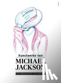  - Kunstwerke von Michael Jackson