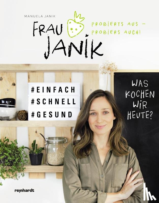 Janik, Manuela - Frau Janik probierts aus - probiers auch