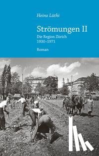 Lüthi, Heinz - Strömungen II
