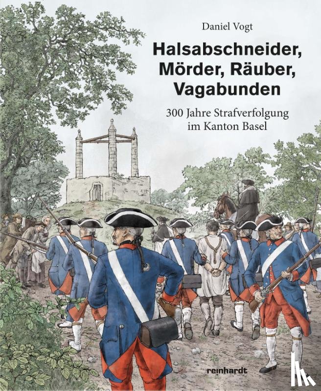 Vogt, Daniel - Halsabschneider, Mörder, Räuber, Vagabunden