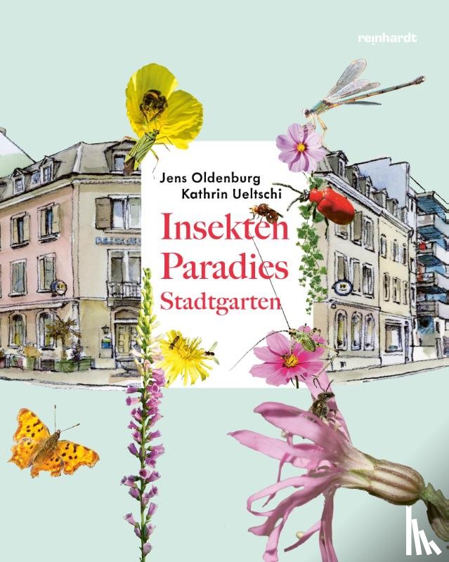 Ueltschi, Kathrin - Insektenparadies Stadtgarten