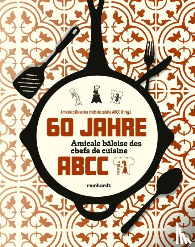  - 60 Jahre Amicale bâloise des chefs de cuisine ABCC