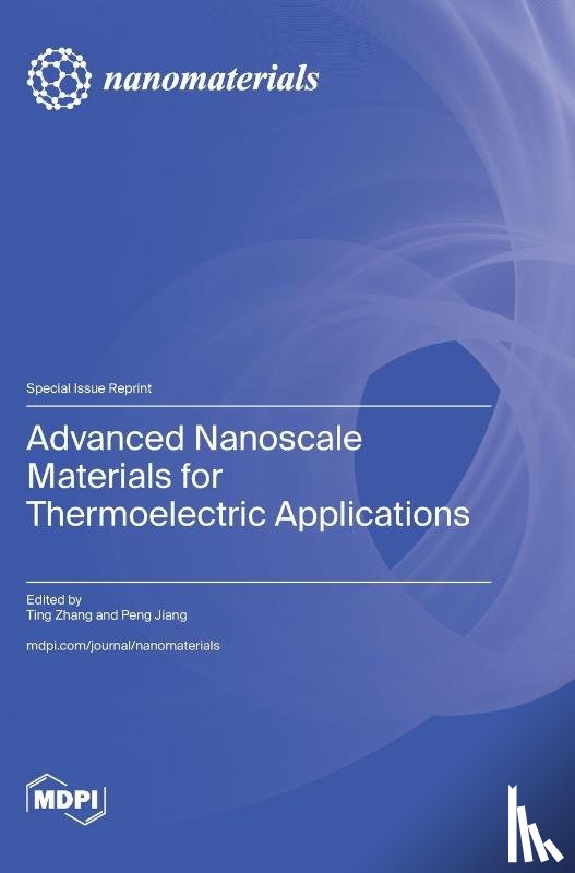 Zhang, Ting - Advanced Nanoscale Materials for Thermoelectric Applications