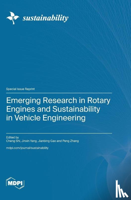 Shi, Cheng - Emerging Research in Rotary Engines and Sustainability in Vehicle Engineering