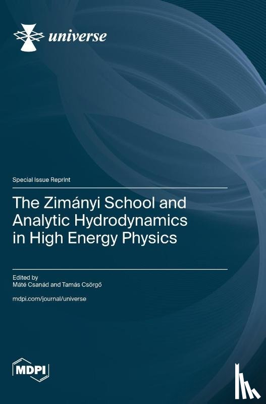 Csanád, Máté - The Zimányi School and Analytic Hydrodynamics in High Energy Physics