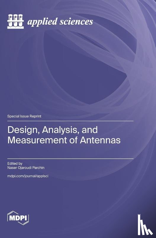 Parchin, Naser Ojaroudi - Design, Analysis, and Measurement of Antennas