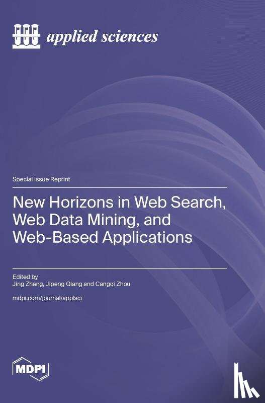 Zhang, Jing - New Horizons in Web Search, Web Data Mining, and Web-Based Applications