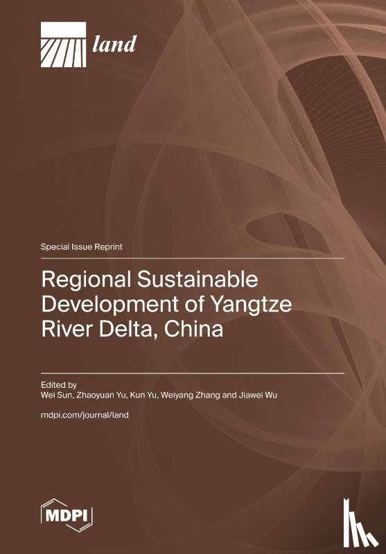 Sun, Wei - Regional Sustainable Development of Yangtze River Delta, China