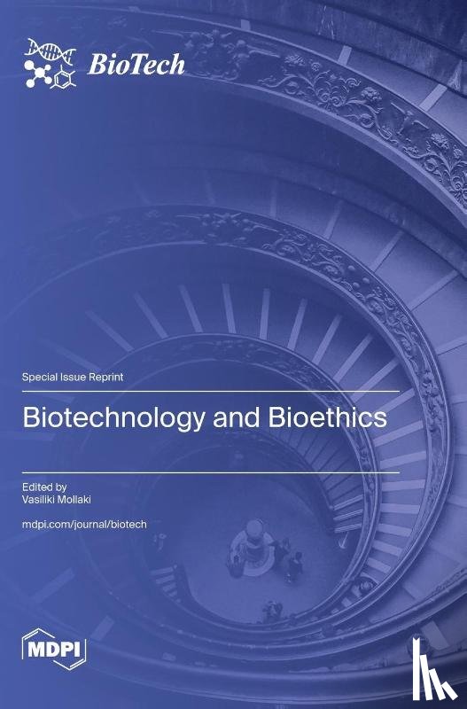 Mollaki, Vasiliki - Biotechnology and Bioethics