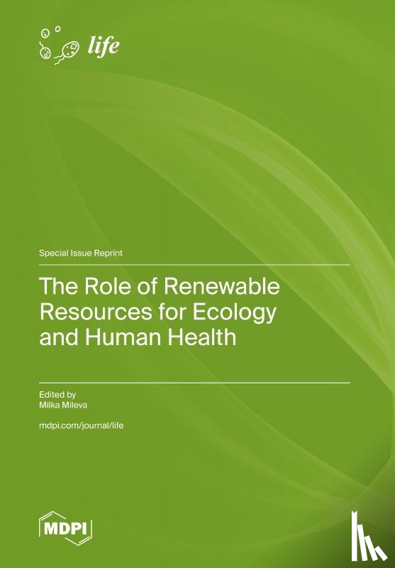 Mileva, Milka - The Role of Renewable Resources for Ecology and Human Health