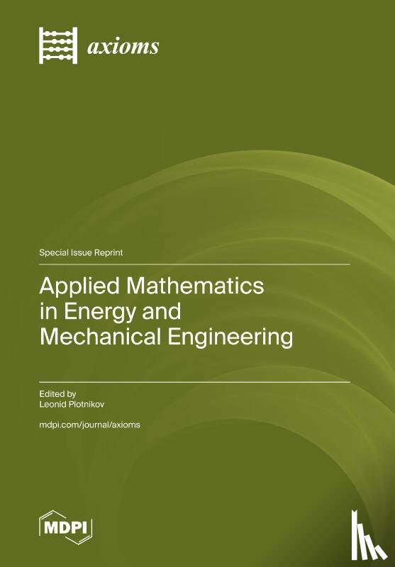 Plotnikov, Leonid - Applied Mathematics in Energy and Mechanical Engineering