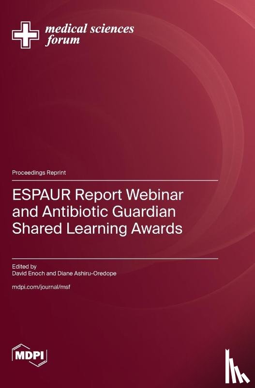 Enoch, David - ESPAUR Report Webinar and Antibiotic Guardian Shared Learning Awards