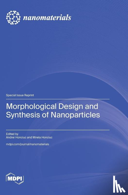 Honciuc, Andrei - Morphological Design and Synthesis of Nanoparticles