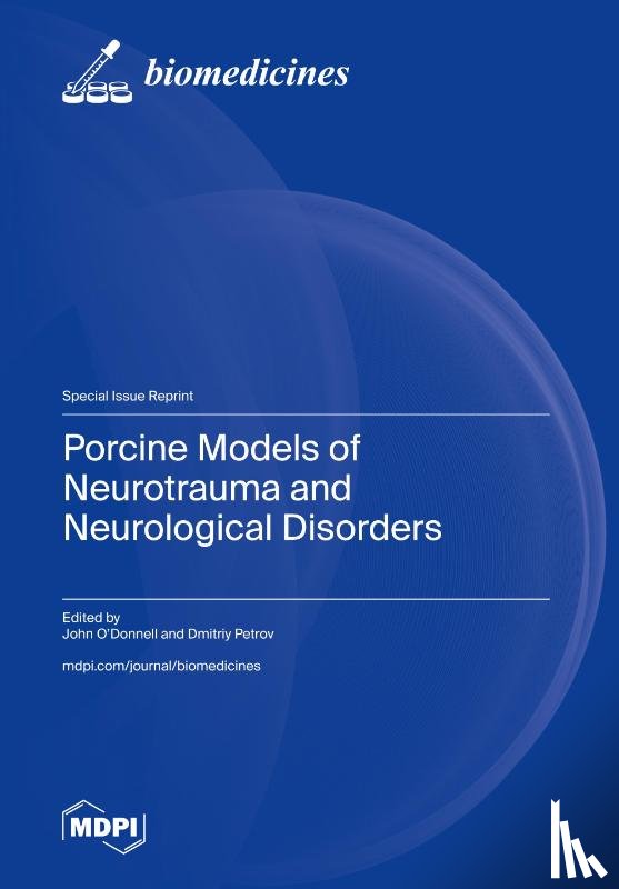 O'Donnell, John - Porcine Models of Neurotrauma and Neurological Disorders
