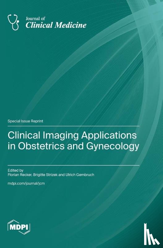Recker, Florian - Clinical Imaging Applications in Obstetrics and Gynecology