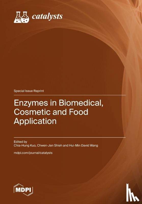 Kuo, Chia-Hung - Enzymes in Biomedical, Cosmetic and Food Application
