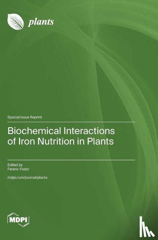 Fodor, Ferenc - Biochemical Interactions of Iron Nutrition in Plants