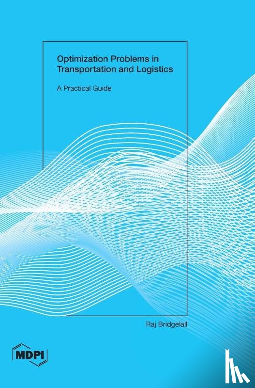 Bridgelall, Raj - Optimization Problems in Transportation and Logistics