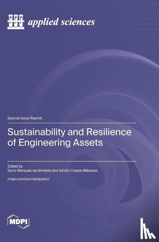 de Almeida, Nuno Marques - Sustainability and Resilience of Engineering Assets