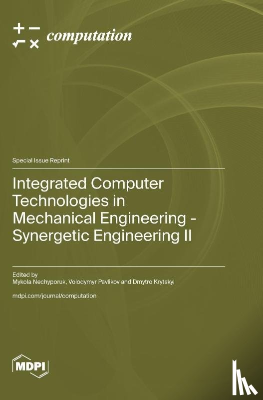 Nechyporuk, Mykola - Integrated Computer Technologies in Mechanical Engineering - Synergetic Engineering ¿