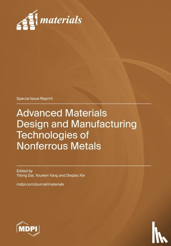 Dai, Yilong - Advanced Materials Design and Manufacturing Technologies of Nonferrous Metals
